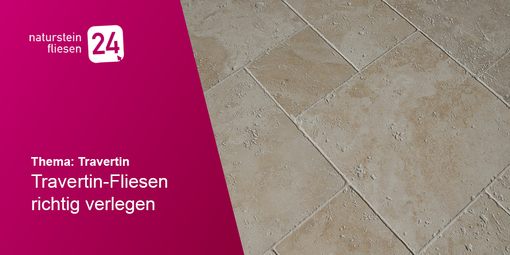 Travertin-Flirsen richtig verlegen Travertin-Flirsen richtig verlegen